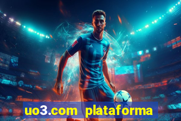 uo3.com plataforma de jogos